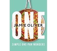 One: Simple One-Pan Wonders by Jamie Oliver