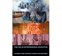 One Size Fits None: Time for an Entrepreneurial Revolution