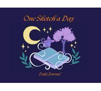One Sketch a Day: Daily Journal