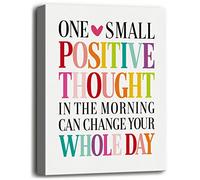 One Small Positive Thought in the Morning Can Change Your Whole Day Decorative Sign Canvas Wall Art, Canvas Wall Art for Home Office Decoration, Office Canvas Wall Art Motivational Women Size 12x15