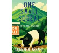 One Small Squeal: A Pig & I Mystery: 2