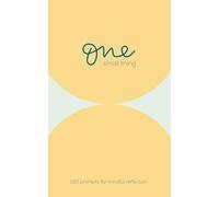 One Small Thing: Guided Journal with 130 prompts for mindful reflection - one small thing at a time