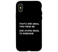 One Small Typo From Me One Stupid Email To Everyone Case for iPhone X/XS