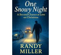 ONE SNOWY NIGHT: A Second Chance At Love on Christmas (A Home for the Heart)