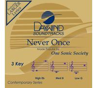 One Sonic Society - Never Once [Accompaniment/Performance Track] (Daywind Soundtracks Contemporary)