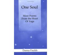 One Soul: More Poems From the Heart of Yoga