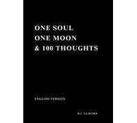 ONE SOUL ONE MOON & 100 THOUGHTS: ENGLISH VERSION