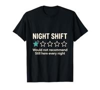 One Star Would Not Recommend Night Shift Nurse Coffee Humor T-Shirt
