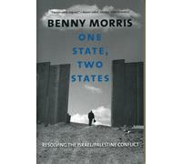 One State, Two States : Resolving the Israel/Palestine Conflict