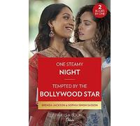 One Steamy Night / Tempted By The Bollywood Star: One Steamy Night (The Westmoreland Legacy) / Tempted by the Bollywood Star
