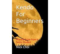 One Step Ahead: A Senior's Guide to Kendo