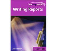 One Step Ahead: Writing Reports