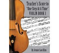 One Step At A Time: The Teacher's Score, Violin Book I