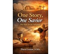 One Story, One Savior: One Hope of Our Salvation