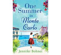 One Summer in Monte Carlo: The perfect escapist read from bestseller Jennifer Bohnet