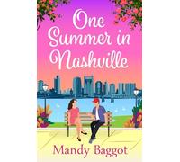 One Summer in Nashville: An absolutely emotional and passionate romance to fall in love with in 2024