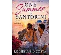 One Summer in Santorini: A Slow Burn Romance: 2 (The Seven Cities Series)