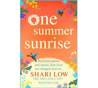 One Summer Sunrise: An uplifting escapist read from author Shari Low