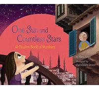 One Sun and Countless Stars: A Muslim Book of Numbers (A Muslim Book of Concepts)