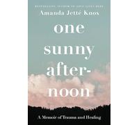 One Sunny Afternoon: A Memoir of Trauma and Healing