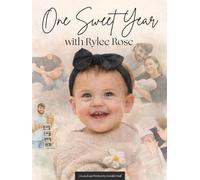 One Sweet Year with Rylee Rose