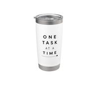 One Task At A Time Minimal Focus Productivity Shirt Stainless Steel Insulated Tumbler