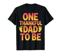 One Thankful Dad to Be Newborn Arrival Countdown T-Shirt