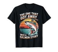 One That Got Away Fisherman Fish Angler Salmon Fishing T-Shirt