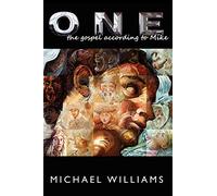 One: The Gospel According to Mike