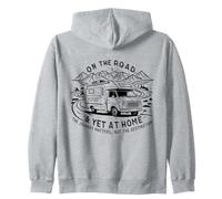 One the Road & Yet At Home - Camping Caravan, Motorhome Zip Hoodie