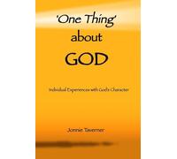 'One Thing' about God: Individual Experiences with God's Character