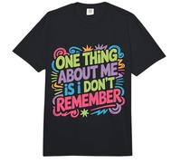 One Thing About Me is I Don't Remember Forgetful - Comfort Colors Adult Heavyweight T-Shirt