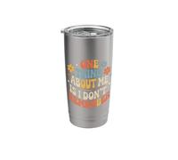 One Thing About Me is I Don't Remember Forgetful - Stainless Steel Insulated Tumbler