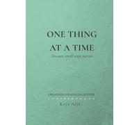 ONE THING AT A TIME...Because small steps matter: A 120-Page Lined Journal with “That’s Enough for Today” on Every Page