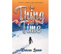 One Thing at a Time: Tales from the Khumbu