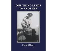 ONE THING LEADS TO ANOTHER