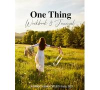 One Thing Workbook: Prayer and Bible Journal