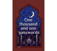 One thousand and one passwords: The first truly secure password logbook (geekbook)