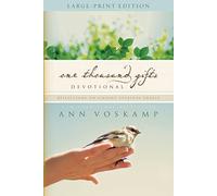 One Thousand Gifts Devotional Large Print: Reflections on Finding Everyday Graces