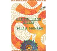 One Thousand Kisses: 1K: Poems on Love, Beauty, and Self-Worth