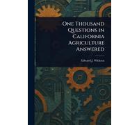 One Thousand Questions in California Agriculture Answered