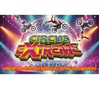 One Ticket to Circus Extreme / Thursday July 9th… 3pm