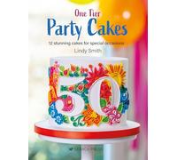 One-Tier Party Cakes: 12 stunning cakes for special occasions
