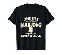 One Tile from Mahjong Since Seven O'Clock T-Shirt