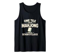 One Tile from Mahjong Since Seven O'Clock Tank Top