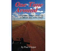 One Time Around: One Big Loop around a Great Big Country
