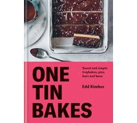 One Tin Bakes: Sweet and simple traybakes, pies, bars and buns (Edd Kimber Baking Titles)