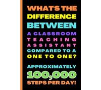 One To One Teaching Assistant Planner: For 1:1 TAs Who Make A Difference Every Day!