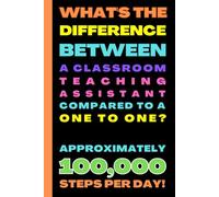 One To One Teaching Assistant Planner: For 1:1 TAs Who Make A Difference Every Day!