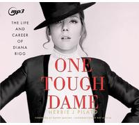 One Tough Dame: The Life and Career of Diana Rigg